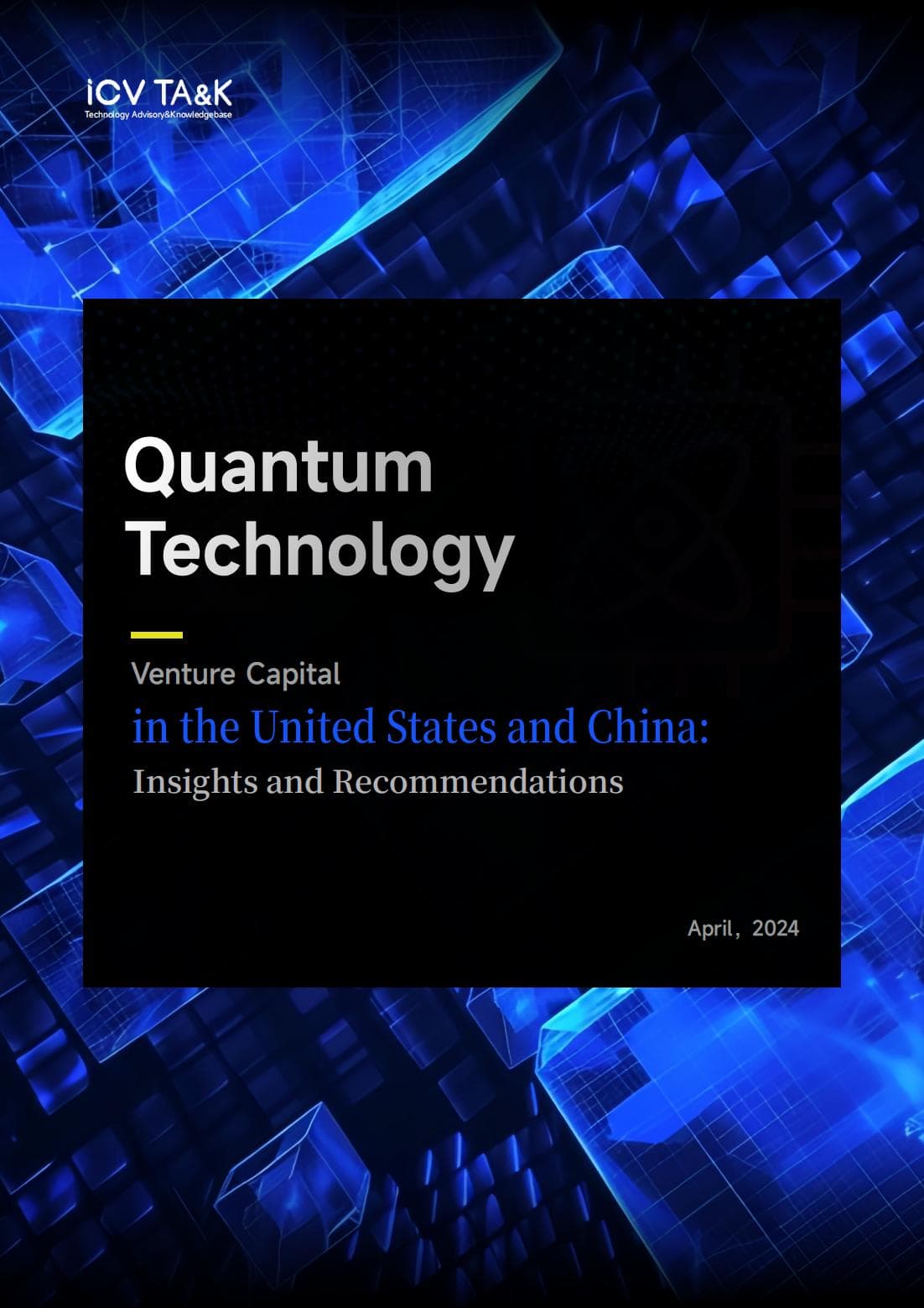Quantum Technology Venture Capital in the United States and China: Insights and Recommendations