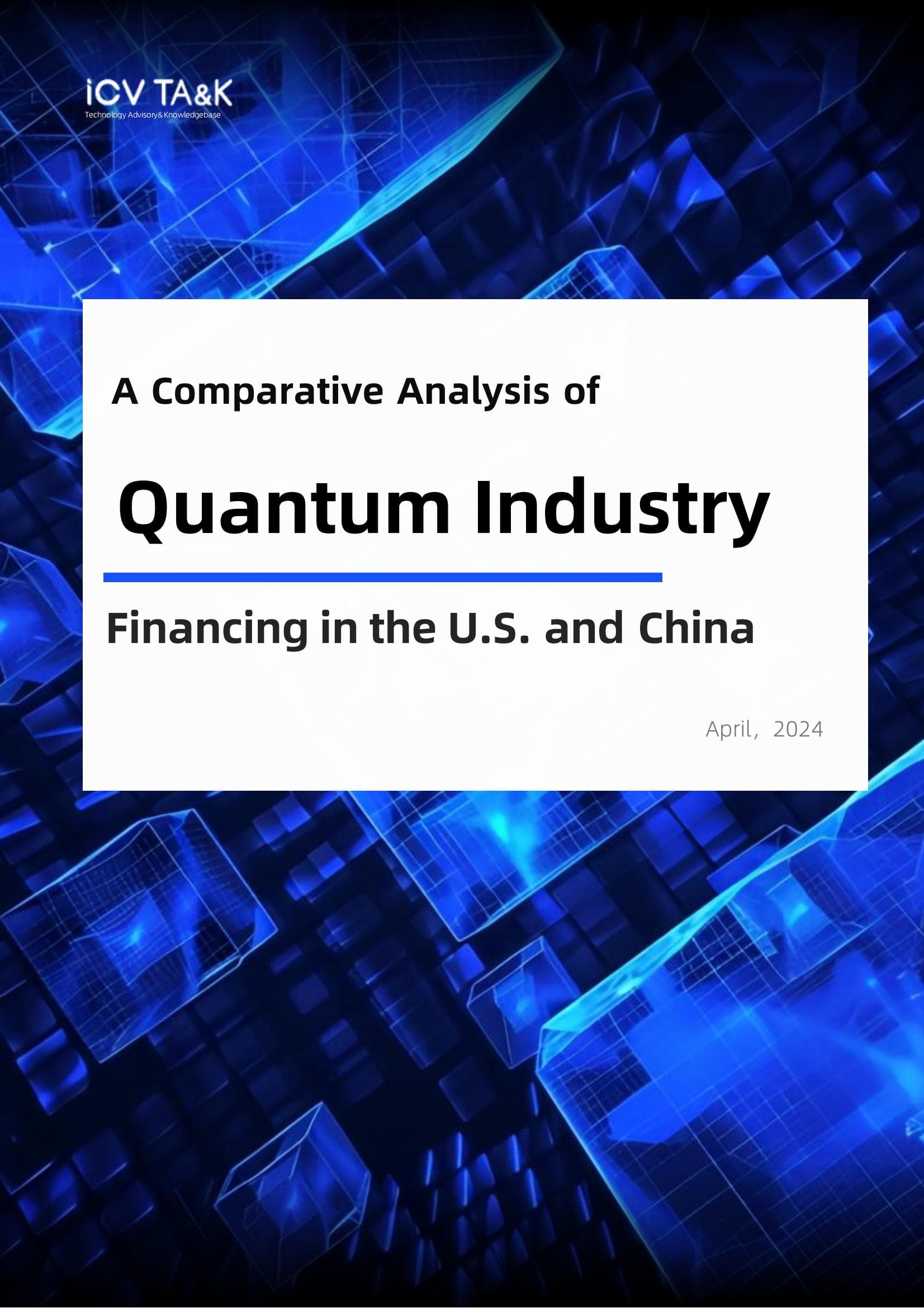 A Comparative Analysis of Quantum Industry Financing in the U.S and China